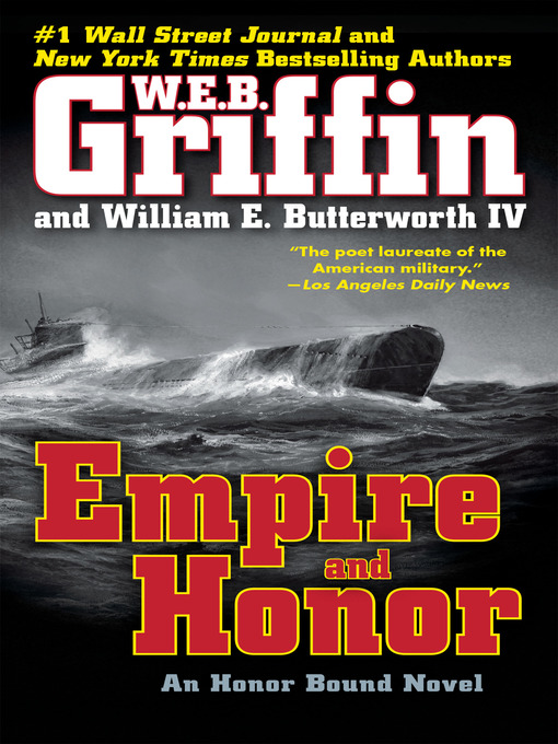 Title details for Empire and Honor by W.E.B. Griffin - Available